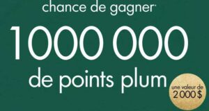 Gagnez Un million (1 000 000) de points plum (2000 $)